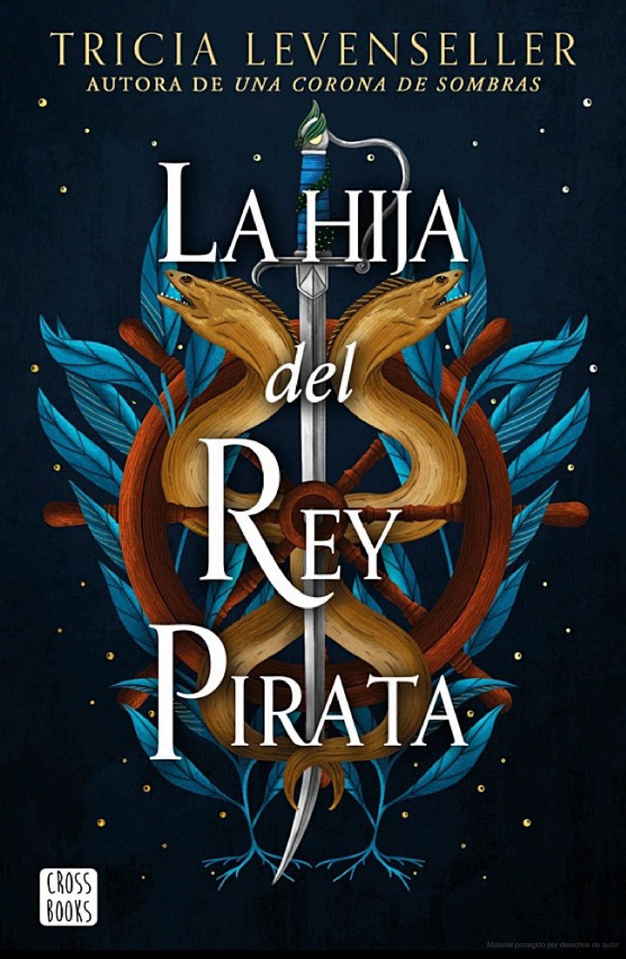 La hija del Rey Pirata, de Tricia Levenseller
